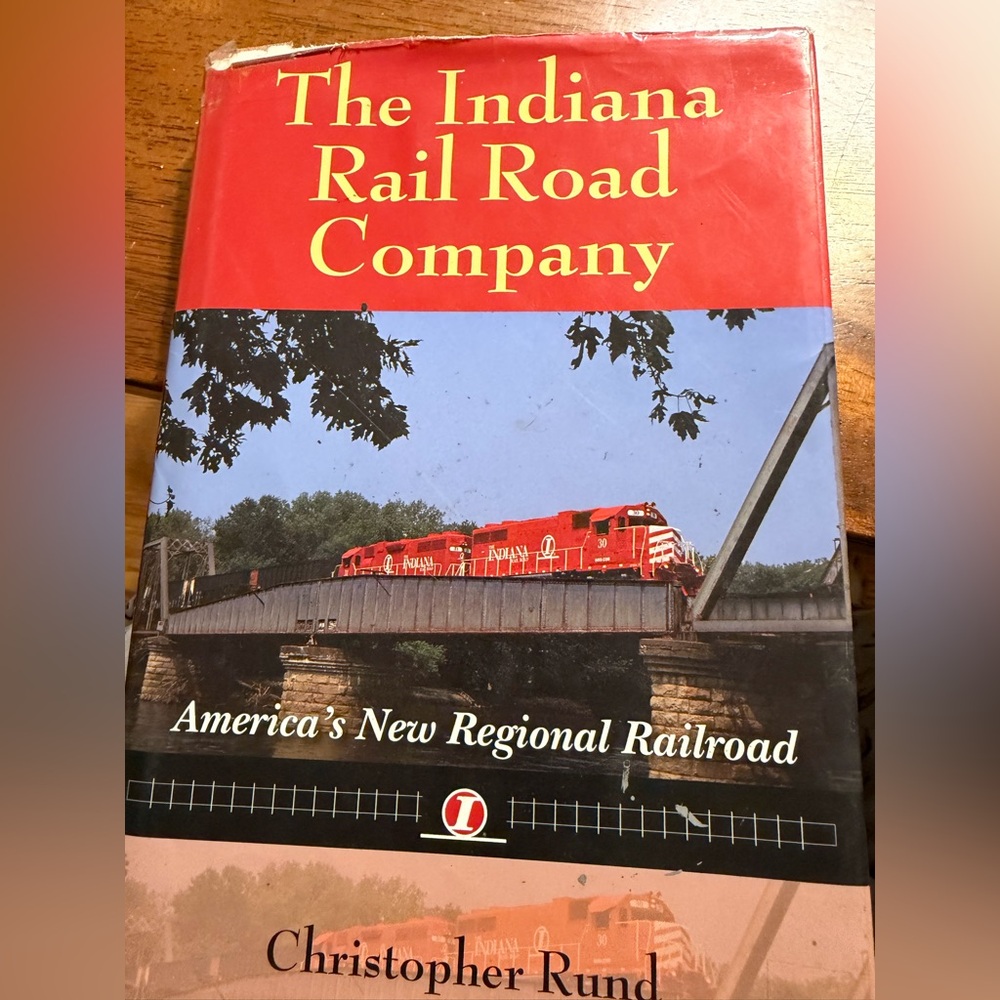 The Indiana Rail Road Company Book by Christopher Rund‎